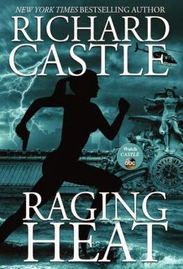 Raging Heat - Richard Castle
