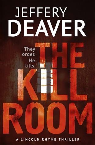 The Kill Room - Jeffery Deaver